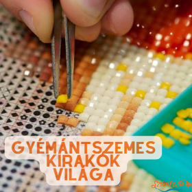 Fényes és ragyogó - Üdvözöljük a gyémántszemes kirakók világában!